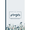 Prayer: A Highly Favoured Life Devotional