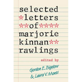 Selected Letters of Marjorie Kinnan Rawlings