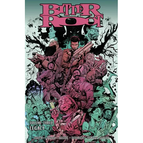 Bitter Root Volume 3: Legacy