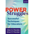 Power Struggles: Successful Techniques for Educators