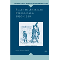 Plays in American Periodicals, 1890-1918