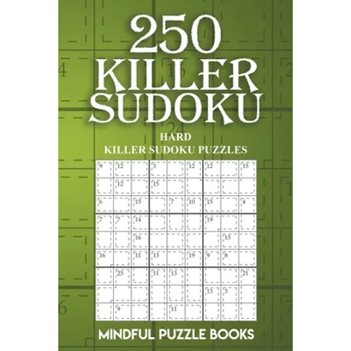 250 Killer Sudoku: Hard Killer Sudoku Puzzles