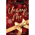 Unwrap Me: Thirty-One Nights of Festive, Filthy Fun