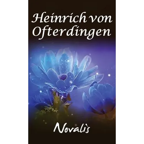 Henry of Ofterdingen: A Romance