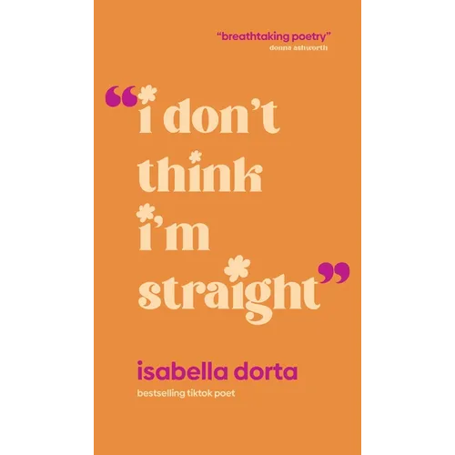 I Don't Think I'm Straight
