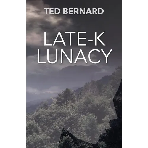 Late-K Lunacy