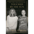 Touched by the Sun: My Friendship with Jackie