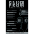CIA Lock Picking: Field Operative Training Manual
