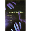 Where Is Your Body?: And Other Essays on Race, Gender, and the Law