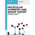Molecular Symmetry and Group Theory: Approaches in Spectroscopy and Chemical Reactions