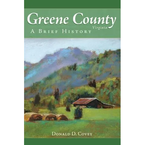 Greene County, Virginia: A Brief History