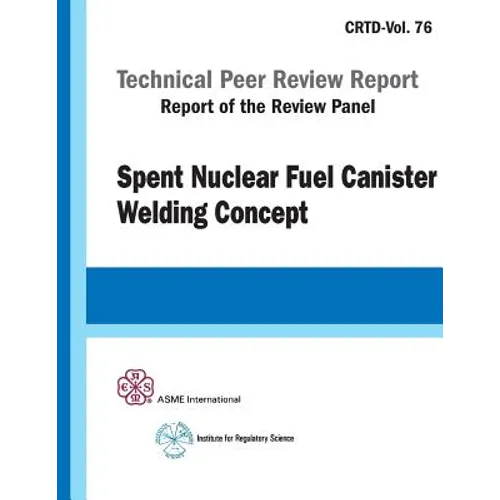 Spent Nuclear Fuel Canister Welding Concept