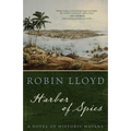 Harbor of Spies: A Novel of Historic Havana
