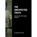 The Unexpected Truth: Live & Survive & Live Again (LASALA)