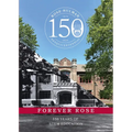 Forever Rose: 150 Years of STEM Education