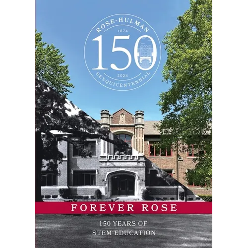 Forever Rose: 150 Years of STEM Education