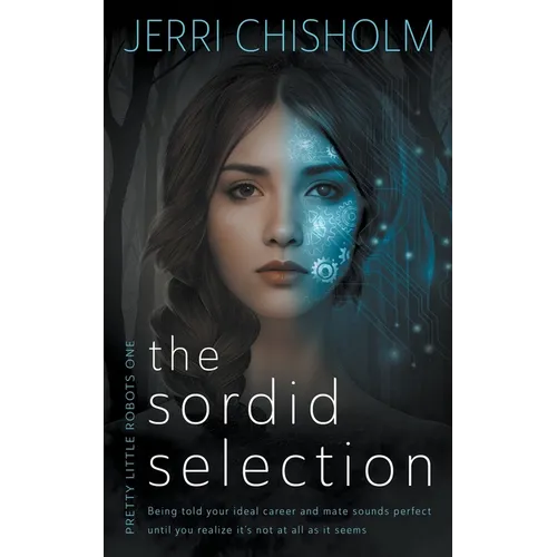 The Sordid Selection: a YA Fantasy Romance series