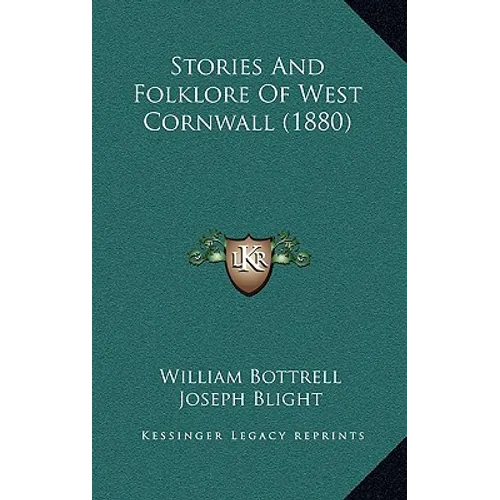 Stories And Folklore Of West Cornwall (1880)