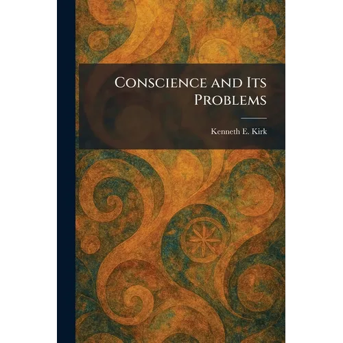 Conscience and Its Problems