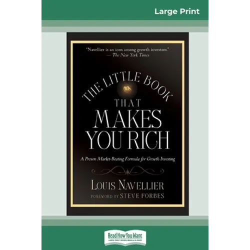 The Little Book That Makes You Rich (16pt Large Print Edition)