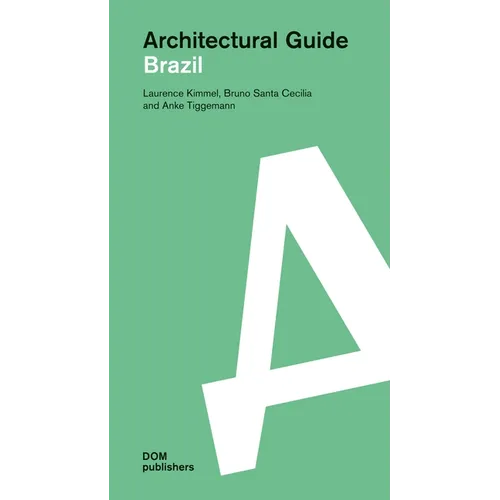 Brazil: Architectural Guide