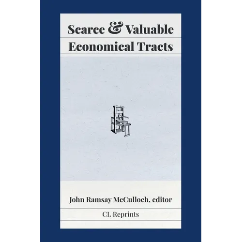 Scarce and Valuable Economical Tracts