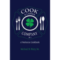Cook & Ladder Company No. 1: A Firehouse Cookbook