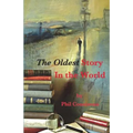 The Oldest Story In the World