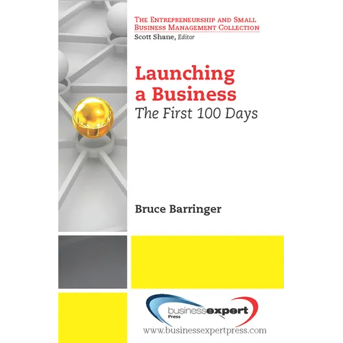 Launching a Business: The First 100 Days