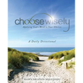 Choosewisely a Daily Devotional