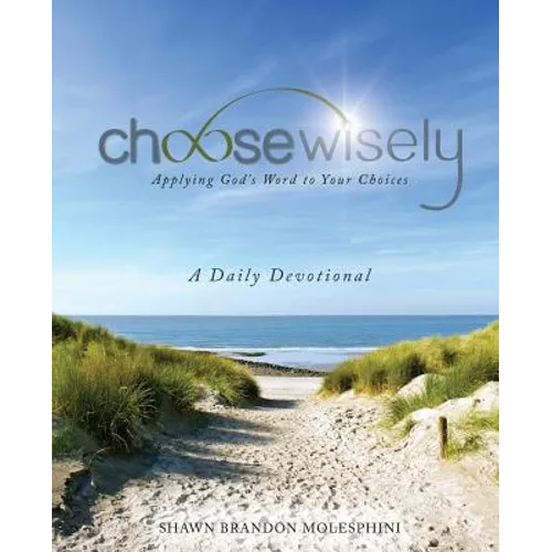 Choosewisely a Daily Devotional