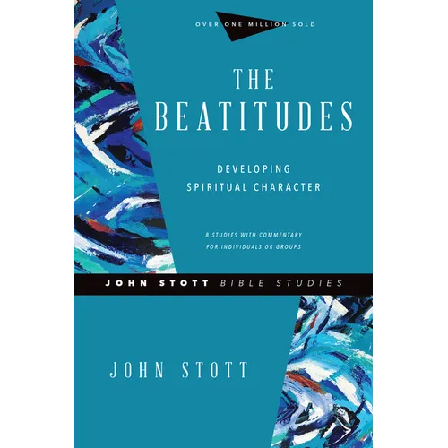 The Beatitudes: Developing Spiritual Character