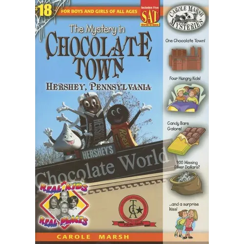 The Mystery in Chocolate Town: Hershey, Pennsylvania