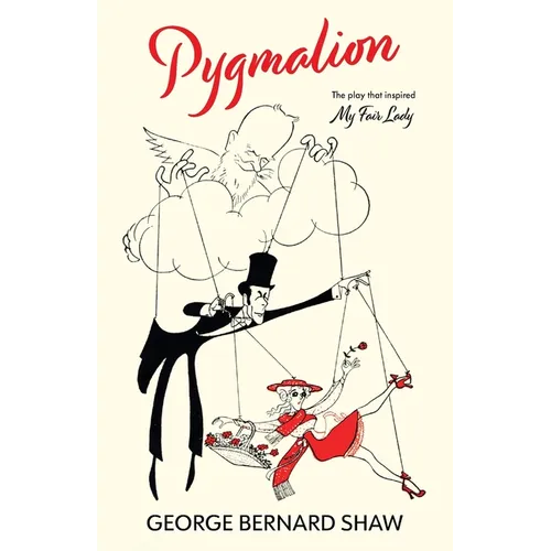 Pygmalion (Warbler Classics Annotated Edition)