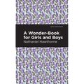 A Wonder Book for Girls and Boys