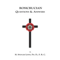 Rosicrucian Questions and Answers