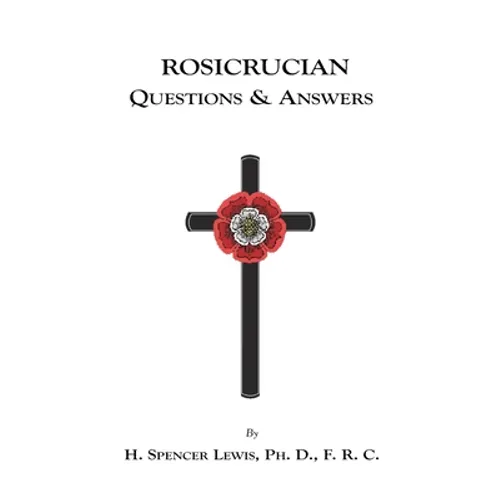 Rosicrucian Questions and Answers