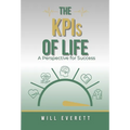 The KPIs of Life: A Perspective for Success
