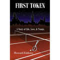 First Token: A Story of Life, Love, & Tennis
