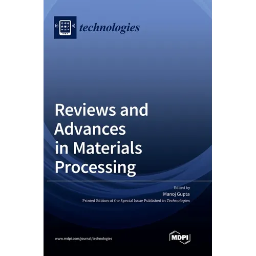 Reviews and Advances in Materials Processing