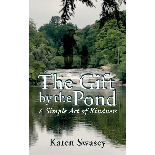 The Gift by the Pond: A Simple Act of Kindness
