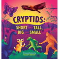 Cryptids: Short and Tall, Big and Small