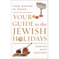 Your Guide to the Jewish Holidays: From Shofar to Seder