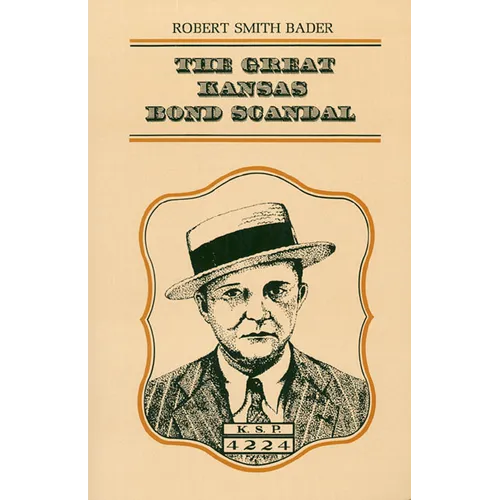 The Great Kansas Bond Scandal