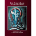 The Child's Book of Christianity: Christianity: Easy as ABC