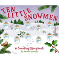 Ten Little Snowmen: A Counting Storybook