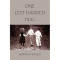 One Left Handed Hug