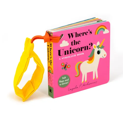Where's the Unicorn?: A Stroller Book