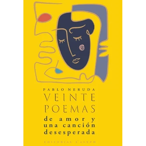 Veinte poemas de amor y una canción desesperada