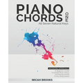 Piano Chords One: A Beginner's Guide To Simple Music Theory and Playing Chords To Any Song Quickly
